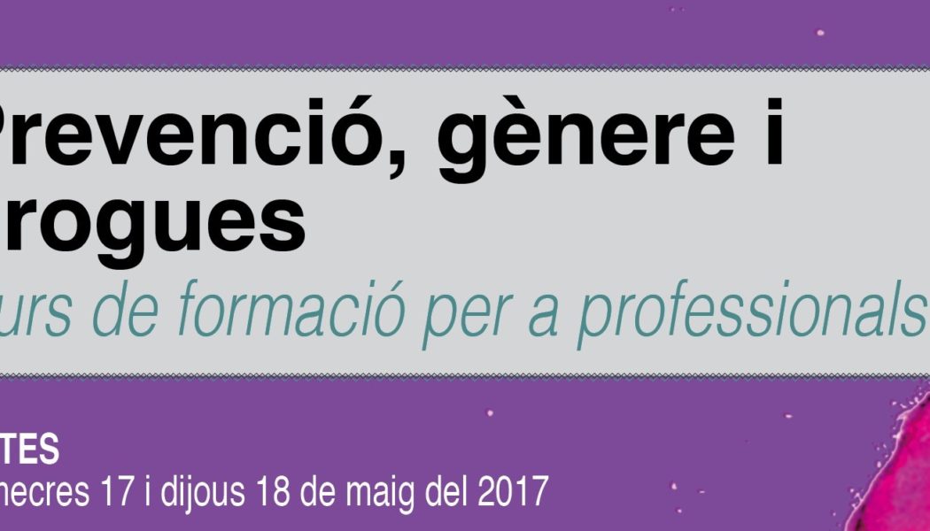 Curso “Prevención, género y drogas”. 17 y 18 mayo. Palma (Mallorca)