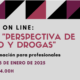 Nueva edición del Curso “Perspectiva de género y drogas» // On line