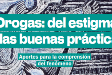 Participamos en el libro «Drogas: del estigma a las buenas prácticas. Aportes para la comprensión del fenómeno»