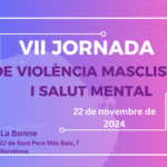 VII Jornada de Violència Masclista i Salut Mental del GTRDSM // Barcelona