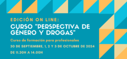 Nueva edición del Curso “Perspectiva de género y drogas” – on line – 30 septiembre a 3 octubre 2024