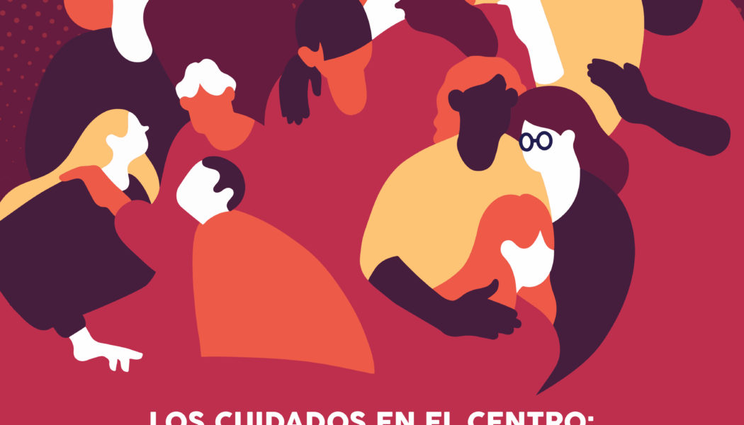 5º Encuentro #GéneroyDrogas: “Los cuidados, en el centro: género, drogas y reducción de daños”