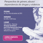 Curso “Perspectiva de género, Abuso/dependencia de Drogas y violencia”