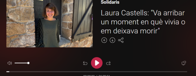 «Va arribar un moment en què vivia o em deixava morir»: conversa a ‘Solidaris’ (Catalunya Ràdio)