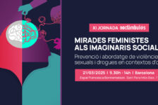 XI Jornada Noctàmbul@s: «Mirades feministes als imaginaris socials. Prevenció i abordatge de violències sexuals i drogues en contextos d’oci»